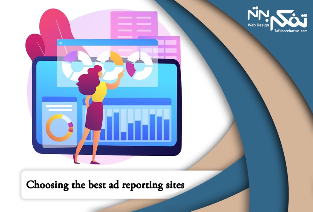 Choosing the best ad reporting sites